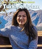 Turkmenistan (Cultures of the World) - Marylee Knowlton, Debbie Nevins 