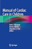 Manual of Cardiac Care in Children