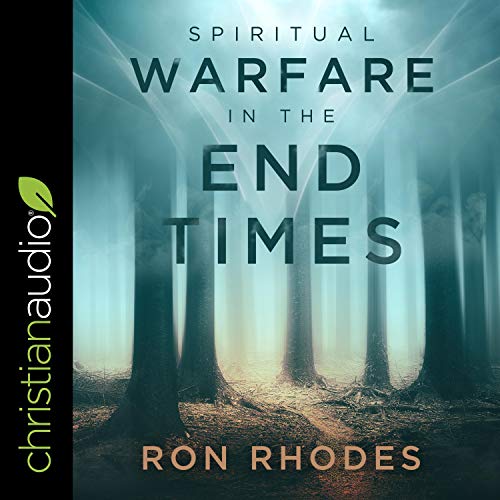 Spiritual Warfare in the End Times by Ron Rhodes episode artwork