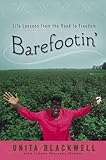 Barefootin': Life Lessons from the Road to Freedom