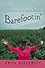 Barefootin': Life Lessons from the Road to Freedom