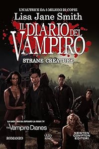 Strane creature. Il diario del vampiro