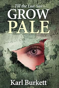 Paperback Till the Last Sun Grow Pale Book