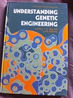 Understanding Genetic Engineering (Ellis Horwood books in gene technology) 0745804535 Book Cover