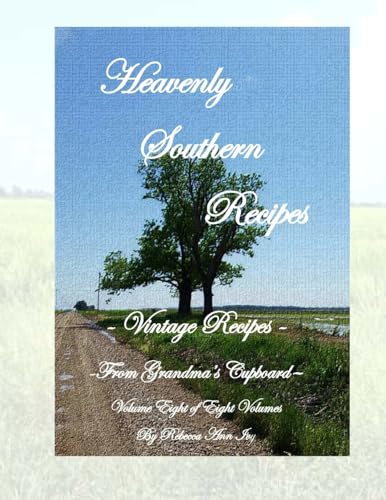 Heavenly Southern Recipes - Vintage Recipes From Grandma's Cupboard: The House of Ivy