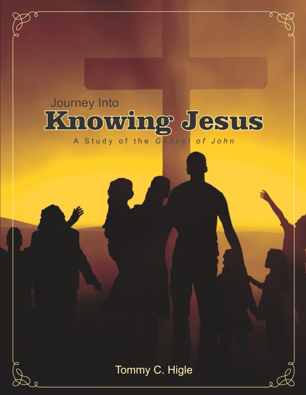 Journey Into Knowing Jesus (KJV Edition): A Study of the Gospel of John