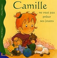 Camille ne veut pas prêter ses jouets 2800680962 Book Cover