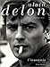 Alain Delon - tome 1: L'Insoumis (1957-1970) (Biographies - M&Atilde;&copy;moires) (French Edition)