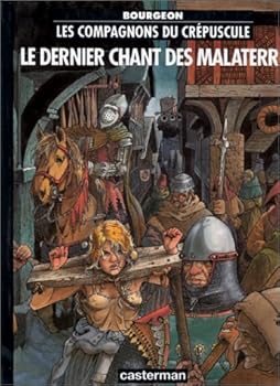 Le dernier chant des Malaterre - Book #3 of the Les Compagnons du crépuscule