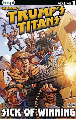 Trump's Titans Vol. 1: Sick Of Winning