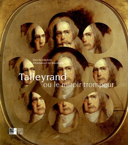 Talleyrand ou le miroir trompeur