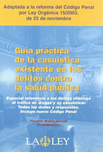 Portada de Guía práctica de la casuística existente en los delitos contra la salud pública