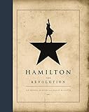  Hamilton: The Revolution (Rough Cut): The Revolution. Winner of the 2016 Pulitzer Prize for Drama and Goodreads best non-fiction book of 2016