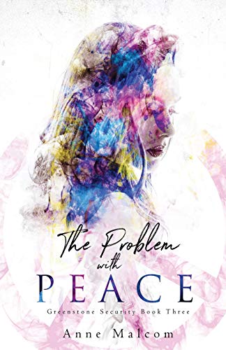 The Problem with Peace (Greenstone Security)