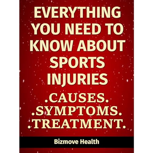 Everything you need to know about Sports Injuries: Causes, Symptoms, Treatment by Bizmove Health episode artwork