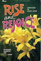 Rise and Rejoice: 3-Part Vocal Music Arranged for Soprano, Alto, Bass 083419225X Book Cover