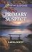 Primary Suspect (Callahan Confidential)