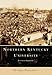 Northern Kentucky University (KY) (Campus History Series)