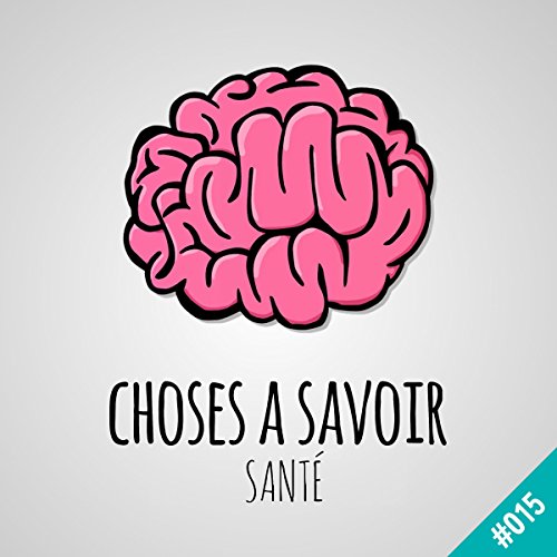 Pourquoi le sang est-il rouge ? (Choses à savoir - Santé) par Louis Guillaume | Livre Audio Gratuit episode artwork