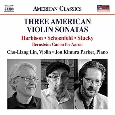 John Harbison, Paul Schoenfield, Steven Stucky: Three American Violin Sonatas, Leonard Bernstein: Canon for Aaron