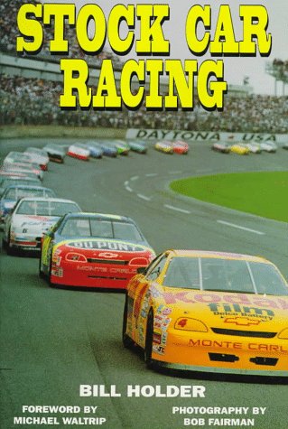 Stock Car Racing: Holder, Bill, Fairman, Bob: 9780831777319: Amazon.com ...