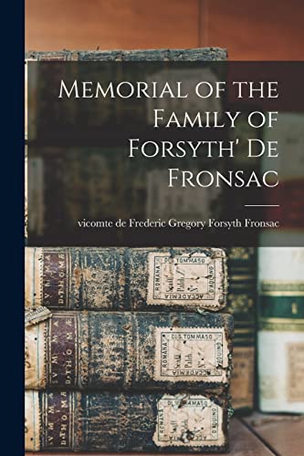 Memorial of the Family of Forsyth' de Fronsac