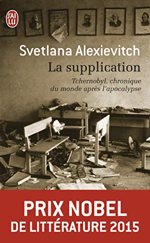 Télécharger La supplication : Tchernobyl, chronique du monde après l'apocalypse - Prix Nobel de Littérature 20 Gratuit