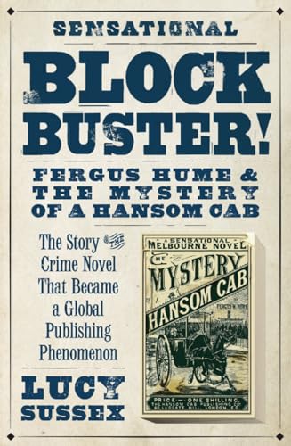Blockbuster!: Fergus Hume & the Mystery of a Hansom Cab
