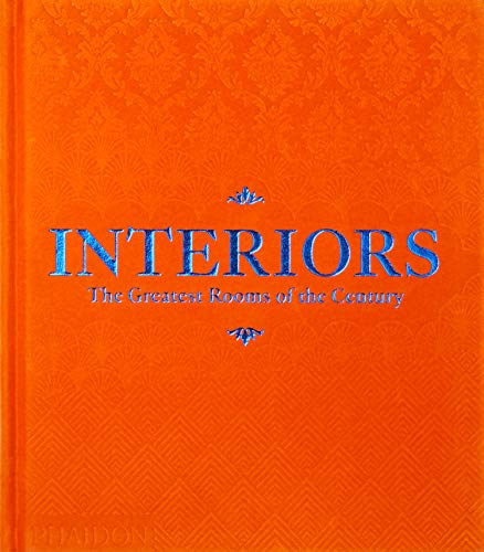 Télécharger Interiors the greatest rooms of the century : Orange edition PDF Ebook En Ligne