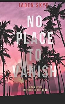 No Place to Vanish - Book #2 of the Murder in the Keys