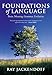 Foundations of Language: Brain, Meaning, Grammar, Evolution