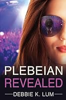Plebeian Revealed 1944463003 Book Cover