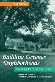 Paperback Building Greener Neighborhoods: Trees As Part of the Plan Book
