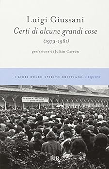 Paperback Certi di alcune grandi cose (1979-1981) [Italian] Book