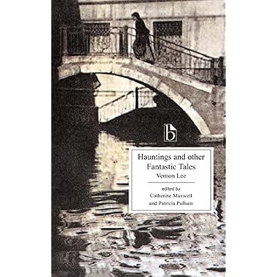Hauntings And Other Fantastic Tales 1856-1935