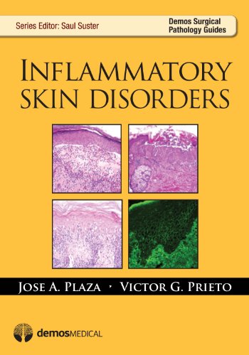 Inflammatory Skin Disorders (Demos Surgical Pathology Guides)