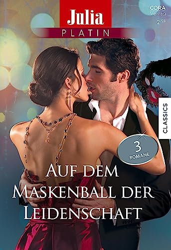 Julia Platin Band 19: Auf dem Maskenball der Leidenschaft (German Edition)