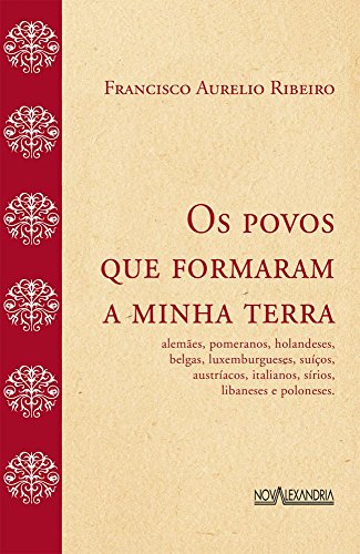 Os povos que formaram a minha terra – Alemães, pomeranos…:
