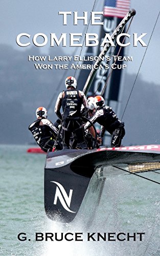 The Comeback: How Larry Ellison’s Team Won the America’s Cup