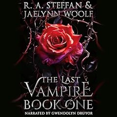 The Last Vampire, Book One Audiolibro Por R. A. Steffan, Jaelynn Woolf arte de portada