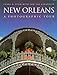 New Orleans: A Photographic Tour (Photographic Tour (Random House))