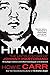 Hitman: The Untold Story of Johnny Martorano: Whitey Bulger's Enforcer and the Most Feared Gangster in the Underworld