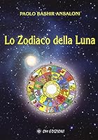 Lo Zodiaco Della Luna 8895687973 Book Cover