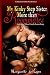 My Kinky Step sister: More than a Roommates (Collection:Taboo Sex Erotica - Series: Lesbian a Taboo Family Secret)