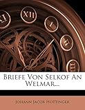 velmar orari  Briefe Von Selkof an Welmar...