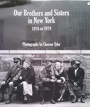 Unknown Binding Our Brothers and sisters in New York 1976 to 1979 Book