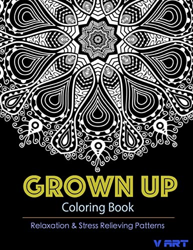 Grown Up Coloring Book 11: Coloring Books for Grownups : Stress Relieving Patterns