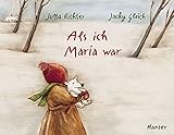  Als ich Maria war