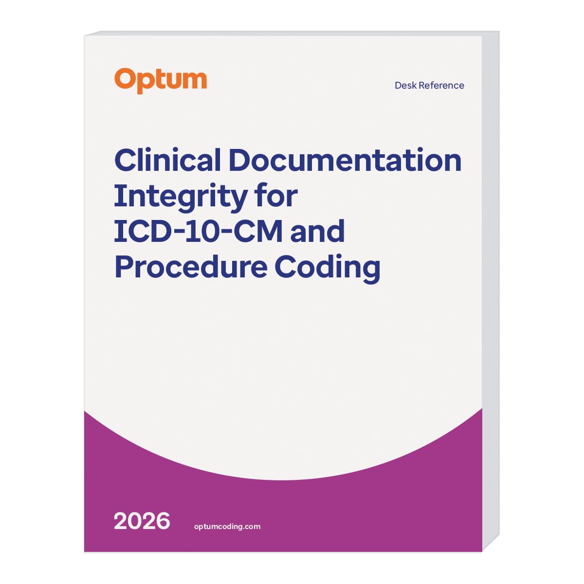 2026 Clinical Documentation Improvement Desk Ref for ICD-10-CM & Procedure Coding