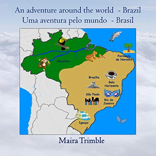 An Adventure Around the World - Brazil: Uma aventura pelo mundo - Brasil